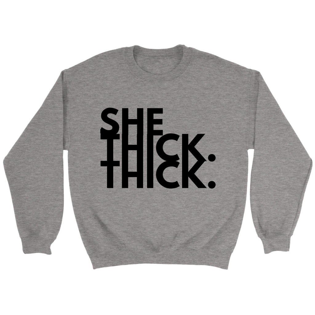SHE THICK THICK